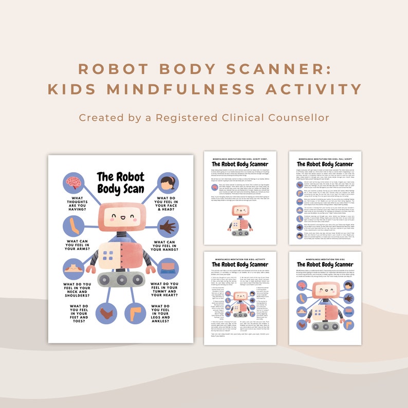 May include: A printable mindfulness activity for kids featuring a robot body scan. The activity encourages children to focus on their body and notice their thoughts and feelings. The printable includes a robot illustration with different body parts labeled, and prompts for each body part.