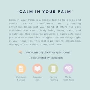 K&ouml;nnte beinhalten: Ein hellblaues Poster mit dem Text "'CALM IN YOUR PALM'". Das Poster wirbt f&uuml;r Achtsamkeits- und Erdungsaktivit&auml;ten f&uuml;r Kinder und Erwachsene. Es enth&auml;lt Symbole f&uuml;r Arbeitsbl&auml;tter, Bildungshilfen, Serviceplanung und Werkzeuge f&uuml;r die psychische Gesundheit. Die Website www.mspsychotherapist.com wird ebenfalls angezeigt.