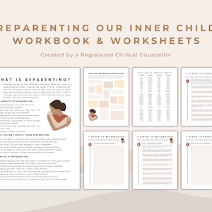 Reparenting Workbook: Learning to Heal Childhood Wounds, Connect with Your Inner Child, and Meet the Needs of Adulthood