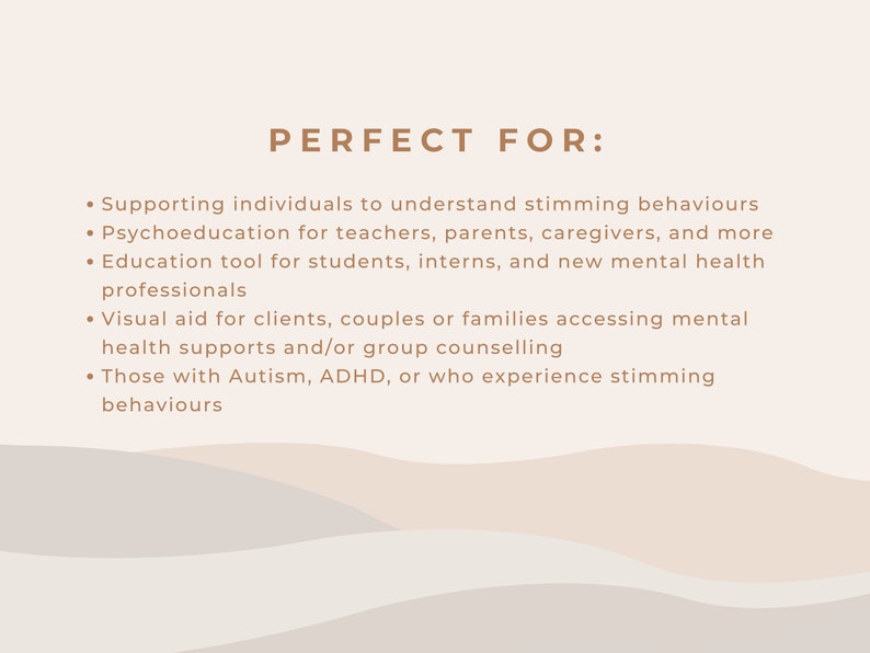 May include: A text-based infographic with a beige background and brown text. The infographic lists different situations where a visual aid for understanding stimming behaviors would be helpful. The text reads "PERFECT FOR:" followed by a list of bullet points.