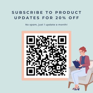 K&ouml;nnte beinhalten: Ein Bild mit dem Text "SUBSCRIBE TO PRODUCT UPDATES FOR 20% OFF" und "No spam, just 1 update a month!". Ein QR-Code befindet sich in der Mitte, mit einer Person, die rechts in einem Stuhl sitzt.