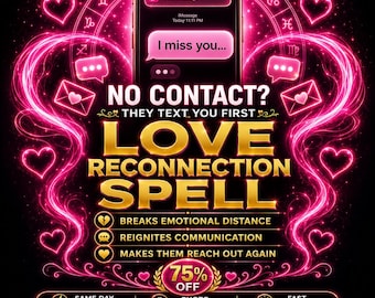 May include: A digital advertisement with a black background, featuring a smartphone displaying a text message that reads "I miss you...". The ad promotes a "Love Reconnection Spell" with text and graphics in pink and gold, including zodiac symbols and hearts.