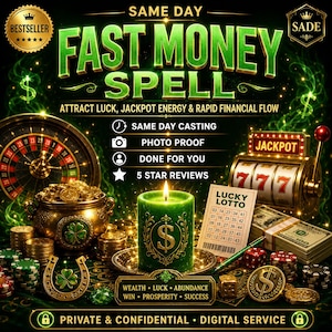 May include: A digital graphic featuring the text FAST MONEY SPELL, SAME DAY CASTING, PHOTO PROOF, DONE FOR YOU, 5 STAR REVIEWS, WEALTH, LUCK, ABUNDANCE, WIN, PROSPERITY, SUCCESS, PRIVATE & CONFIDENTIAL, DIGITAL SERVICE, and LUCKY LOTTO on a ticket.