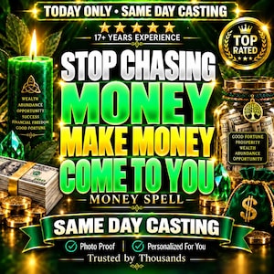 Puede incluir: Un anuncio digital con una vela verde, un frasco de vidrio lleno de efectivo y una bolsa de dinero de terciopelo verde. El texto dice: TODAY ONLY SAME DAY CASTING, STOP CHASING MONEY MAKE MONEY COME TO YOU, MONEY SPELL y SAME DAY CASTING.