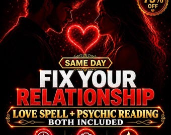May include: A digital graphic featuring a couple facing each other with a glowing red heart between them. Text reads: SAME DAY FIX YOUR RELATIONSHIP LOVE SPELL + PSYCHIC READING BOTH INCLUDED. Includes icons for same day cast, photo proof, and 5 star rated.