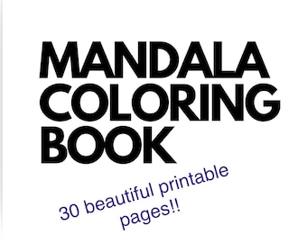 Könnte beinhalten: Schwarz-weißer Text auf weißem Hintergrund, der "MANDALA COLORING BOOK" lautet, mit dem Text "30 beautiful printable pages!!" darunter.