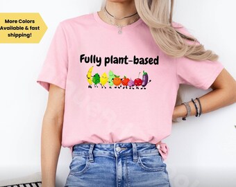 Plant Based Diet T-Shirt, Vegan Foodie Gift