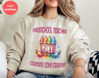 Preschool Teacher Sweatshirt: Counting Down Crayons, Back to School Outfit