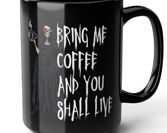 Grim Reaper Mug, Halloween Coffee Mug, Sarcastic Mug, Coffee Lovers Gift, Funny Coffee Mug, Office Mug, Coffee Addict Gift, Gifts Under 30