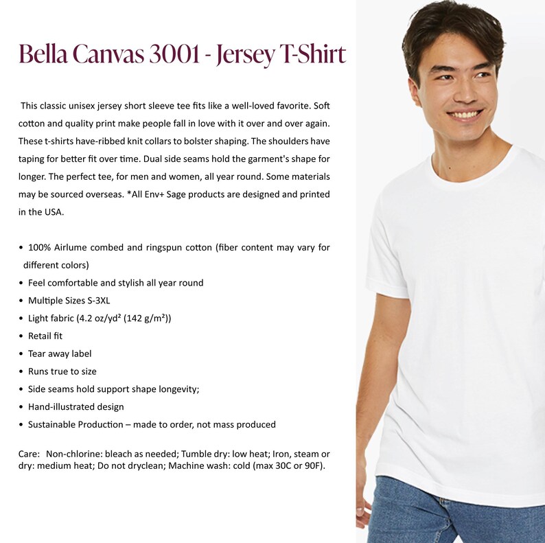 Pu&ograve; includere: Una maglietta di jersey bianca a maniche corte Bella Canvas 3001 con collo rotondo. La maglietta &egrave; realizzata in 100% cotone pettinato e ringspun Airlume. La maglietta &egrave; disponibile nelle taglie S-3XL. La maglietta &egrave; leggera e ha una vestibilit&agrave; standard. La maglietta ha un'etichetta rimovibile e veste a misura. La maglietta ha cuciture laterali che mantengono la forma del capo. La maglietta &egrave; disegnata a mano e realizzata su ordinazione. La maglietta &egrave; sostenibile e non prodotta in serie. Istruzioni per la cura: Candeggina non al cloro se necessario, asciugare in asciugatrice a bassa temperatura, stirare, vaporizzare o asciugare a temperatura media, non lavare a secco, lavare in lavatrice a freddo (max 30 &deg;C o 90 &deg;F).