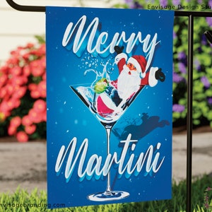 Merry Martini Santa Christmas Garden and Yard Flag, Martini Decor, Christmas Cocktails, Santa Outdoor Decor, Holiday Yard Art, Funny Holiday