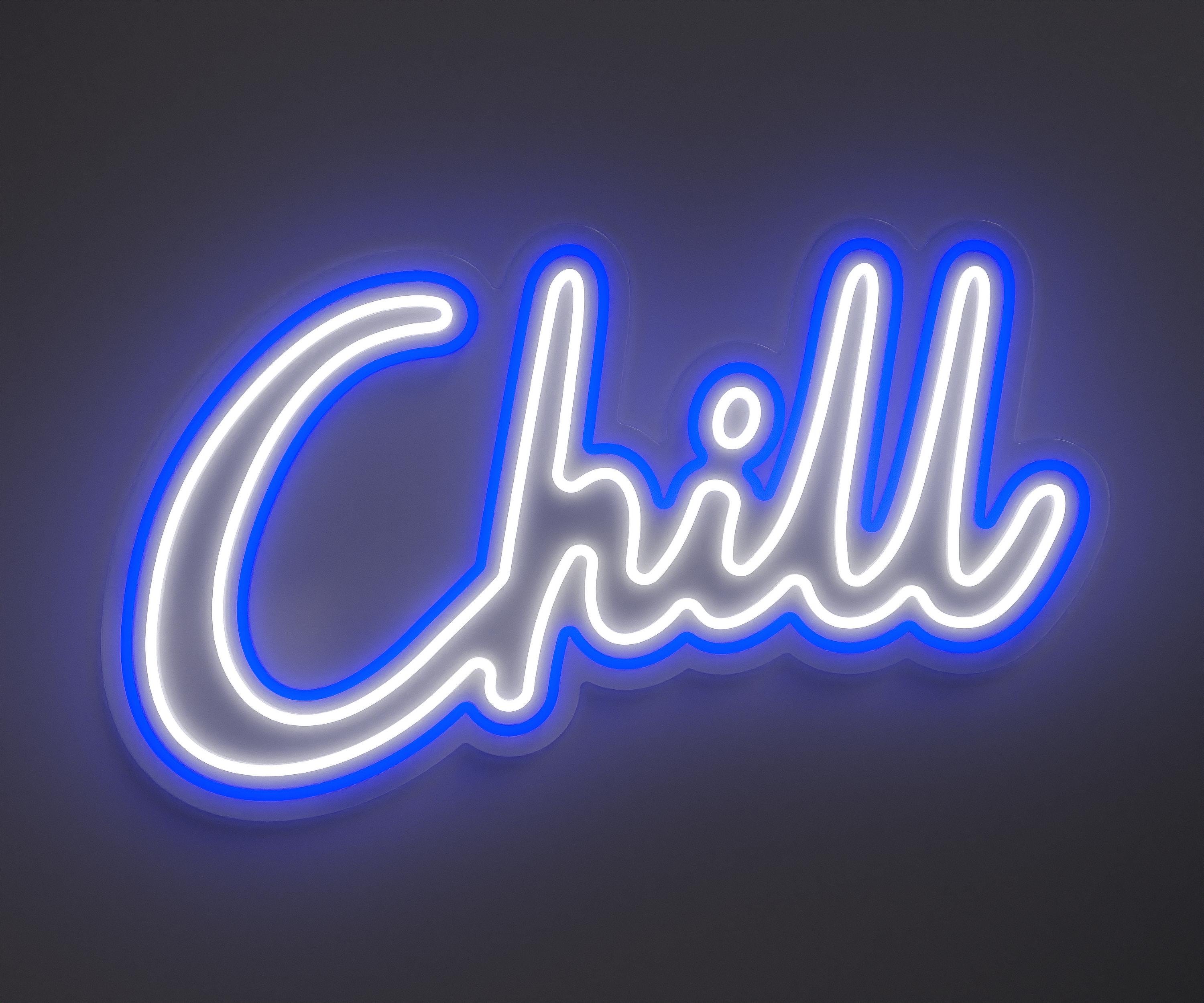 Chill LED Neon Sign - Etsy