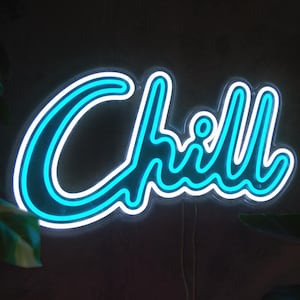 Chill LED Neon Sign - Etsy
