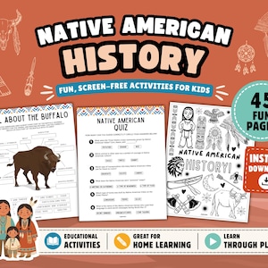May include: A digital activity book titled Native American History featuring 45 fun pages for kids. The set includes worksheets with a buffalo anatomy diagram, a quiz, and coloring pages with illustrations of a canoe, totem pole, and dreamcatcher.