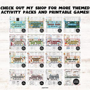 May include: A selection of themed activity packs and printable games. Titles include "Airplane," "Camping Trip," "Road Trip," "Cruise," "London," "New York," "Paris," "Germany," "Egypt," "Rome," "Greece," "Wild West," "Wedding," and more. The text "Check out my shop for more themed activity packs and printable games!" is at the top.