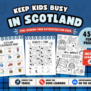 May include: Image promoting children's activity pages with the text "KEEP KIDS BUSY IN SCOTLAND". The image shows a scavenger hunt, search and find, and colouring pages. The pages are designed for fun, screen-free activities for kids.