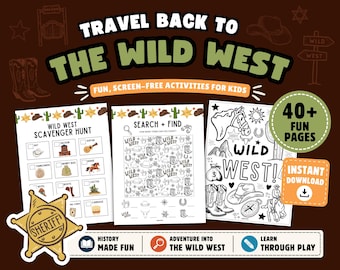 Op de afbeelding: Een bruine afbeelding met de tekst "TRAVEL BACK TO THE WILD WEST" en "FUN, SCREEN-FREE ACTIVITIES FOR KIDS". Het bevat activiteitenpagina's met een speurtocht, zoek en vind en kleurplaten. Bevat een sheriff-badge en de woorden "40+ FUN PAGES".