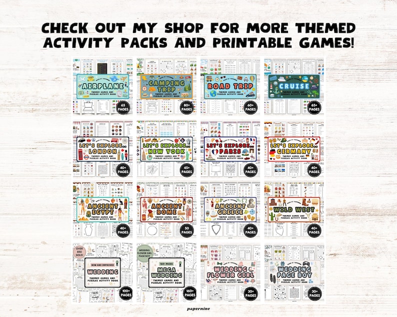 May include: A collection of themed activity packs and printable games. The packs include themes like Airplane, Camping Trip, Road Trip, Cruise, London, New York, Paris, Germany, Egypt, Rome, Greece, Wild West, Wedding, and more. The text "CHECK OUT MY SHOP FOR MORE THEMED ACTIVITY PACKS AND PRINTABLE GAMES!" is at the top.