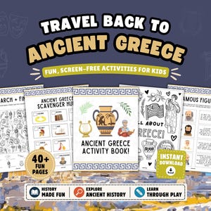 May include: A digital activity book set titled Travel Back to Ancient Greece featuring 40+ fun pages for kids. The pages include a search and find, a scavenger hunt, a cover page with a Greek vase, and a famous figures matching activity.