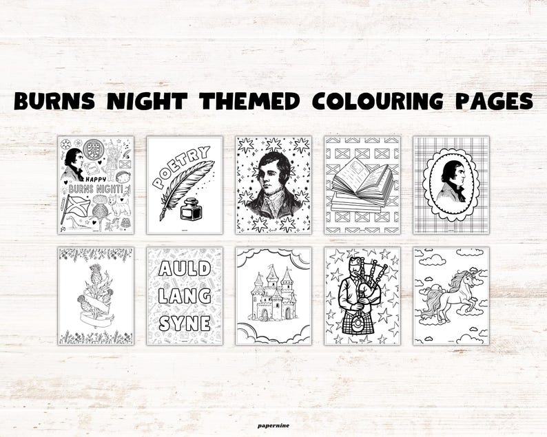 May include: A set of nine black and white colouring pages featuring various themes related to Robert Burns Night, including a portrait of Robert Burns, a poem, a bagpipe, a castle, and a unicorn.