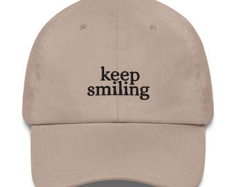 Keep Smiling Dad Hat
