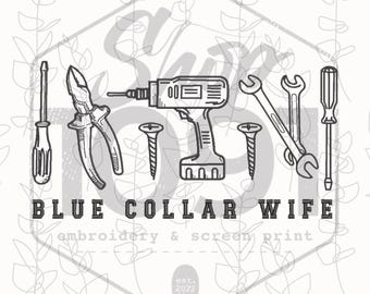 Blue Collar Wife (tools) embroidery files