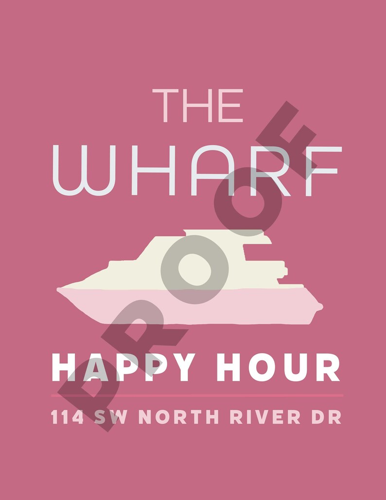 Pu&ograve; includere: Grafica rosa con testo bianco che recita "THE WHARF HAPPY HOUR 114 SW NORTH RIVER DR" e una silhouette bianca di una barca.