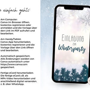May include: A smartphone displaying a digital winter party invitation with snowflake graphics and pine branches. The screen shows the text Einladung zur Winterparty. To the left, instructions in German explain how to edit the template via Canva.