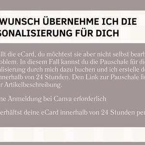 Puede incluir: Un gr&aacute;fico con el texto "AUF WUNSCH &Uuml;BERNEHME ICH DIE PERSONALISIERUNG F&Uuml;R DICH" en texto negro sobre un fondo gris claro. El texto a continuaci&oacute;n explica que el vendedor personalizar&aacute; una eCard para el comprador en un plazo de 24 horas. El texto tambi&eacute;n indica que no se requiere ninguna cuenta de Canva y que el comprador recibir&aacute; la eCard en un plazo de 24 horas por correo electr&oacute;nico.