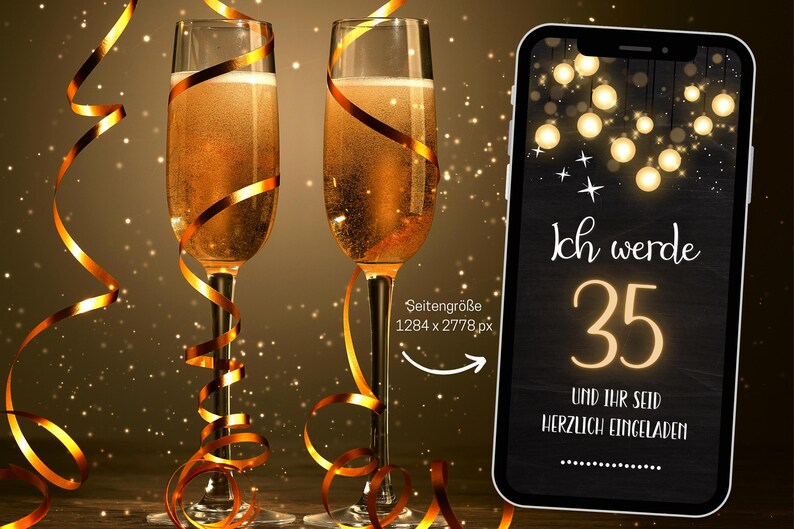 May include: A black smartphone with a gold background and text that reads "Ich werde 35 und ihr seid herzlich eingeladen". The background is decorated with gold lights and stars. Two champagne flutes with gold ribbons are in the foreground.