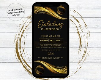 Einladung zum Geburtstag schwarz gold digital, eCard zum Versenden per WhatsApp, runder Geburtstag, 30. 40. 50. 60. 70. 80. Geburtstag