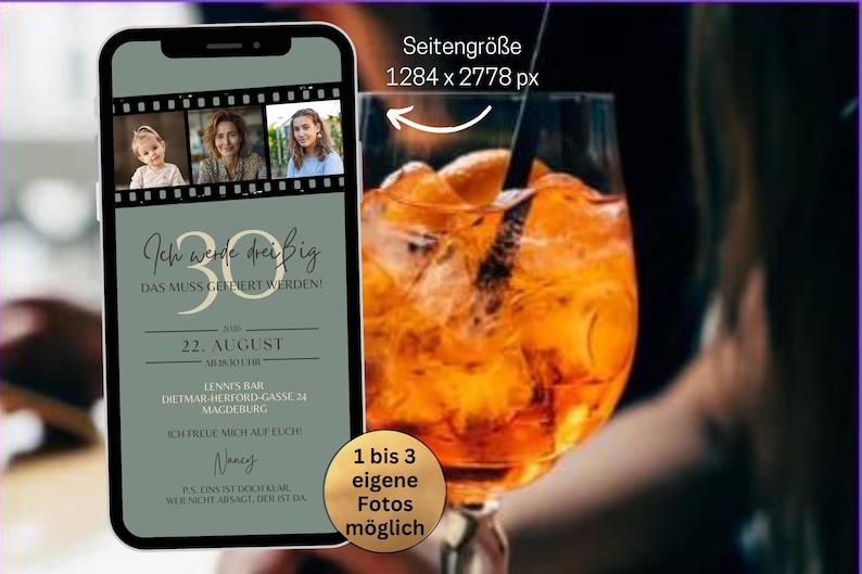 May include: A green and white digital invitation with a film strip border. The invitation reads "Ich werde drei&szlig;ig, das muss gefeiert werden!" with a date and location. The invitation includes three photos of people. The text "1 bis 3 eigene Fotos m&ouml;glich" is in a gold circle.