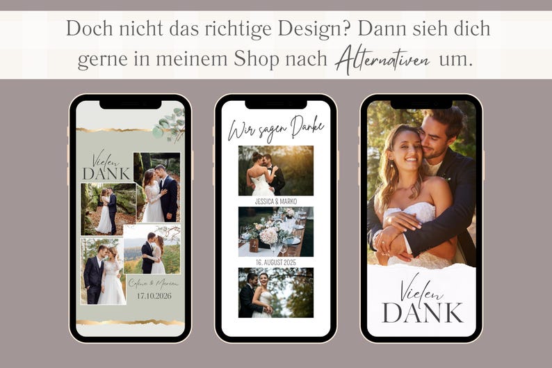 May include: Three different phone screen designs for wedding thank you cards. The first design features a collage of photos of the couple with the text "Vielen DANK" and the date "17.10.2026". The second design features a photo of the couple with the text "Wir sagen Danke", their names, and the date "16. August 2025". The third design features a photo of the couple with the text "Vielen DANK".