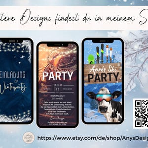 May include: Three smartphone screens displaying digital winter party invitations. The first shows "Einladung zur Winterparty" with string lights. The second shows "Gl&uuml;hwein PARTY" details. The third shows "Apr&eacute;s Ski PARTY" with a cow wearing ski goggles.