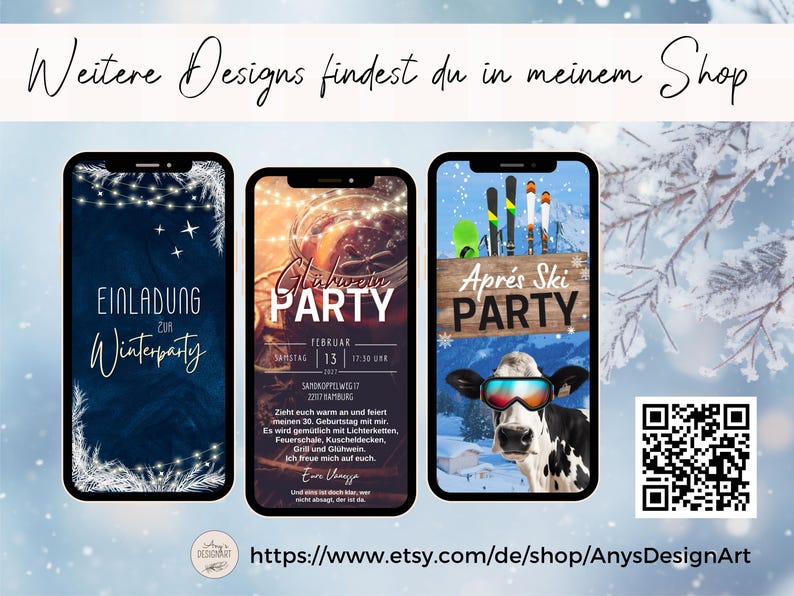 May include: Three smartphone screens displaying digital winter party invitations. The first shows "Einladung zur Winterparty" with string lights. The second shows "Gl&uuml;hwein PARTY" details. The third shows "Apr&eacute;s Ski PARTY" with a cow wearing ski goggles.