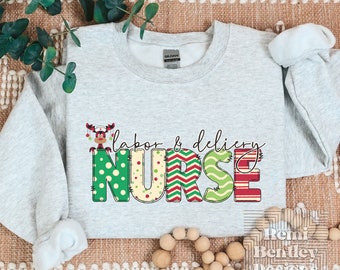Labor & Delivery Nurse Christmas Crewneck Sweatshirt. L and D RN Shirt. Mother Baby Nurse Cute Christmas Party Holiday Shirt.