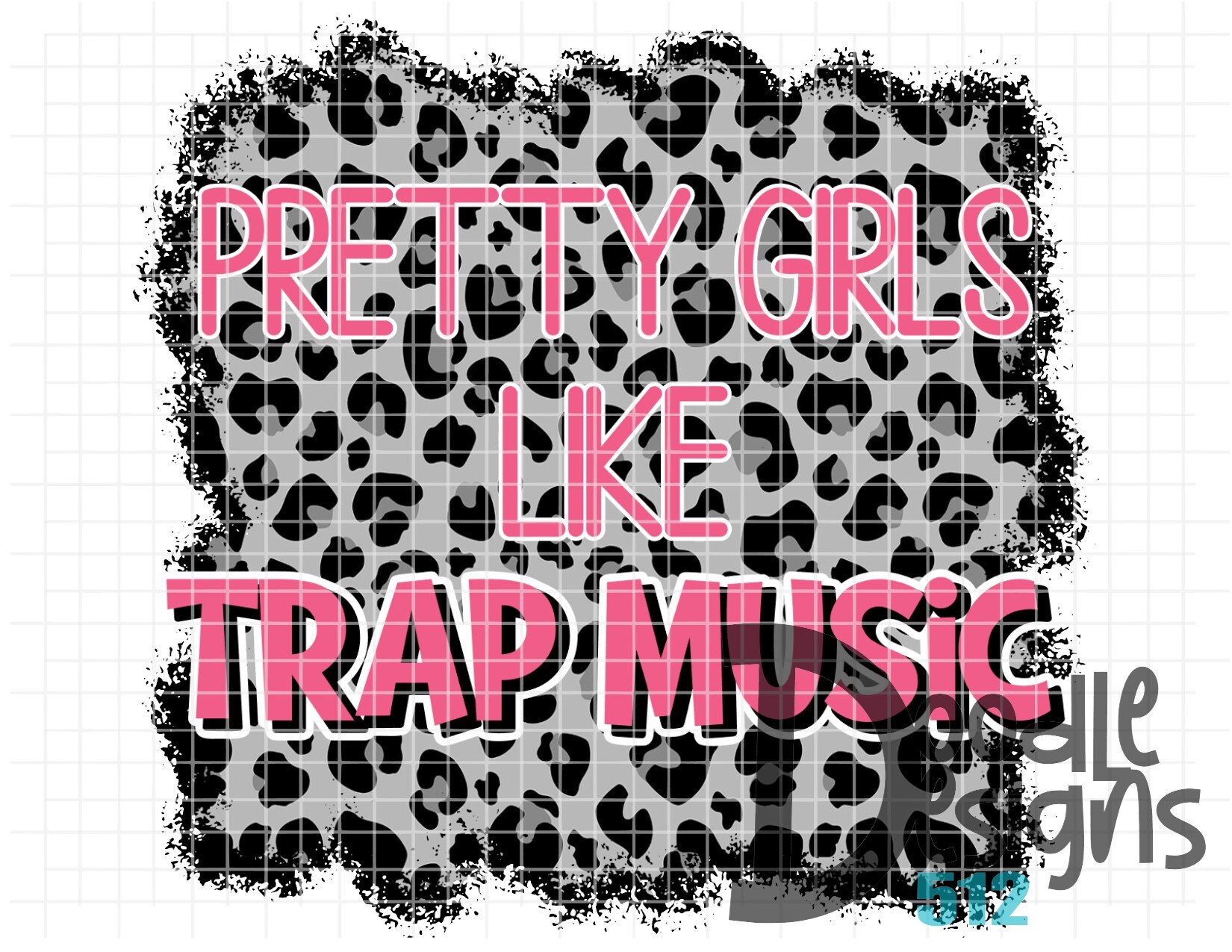 Pretty Girls Like Trap Music Etsy