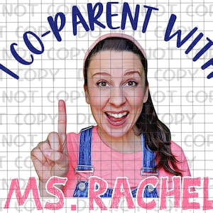 I Co-Parent With Ms. Rachel PNG Design
