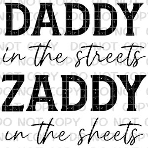 Daddy In The Streets Zaddy In The Sheets