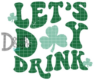 Let's Day Drink St. Patty's Design