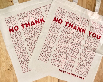 No Thank You* Shopping Tote HOMEMADE *FUNNY* REUSABLE Customized