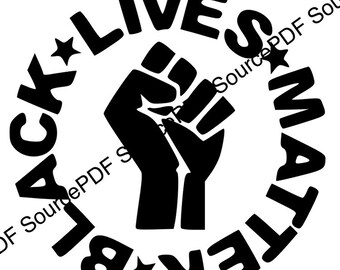 Black Lives Matter Fist SVG Cricut