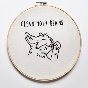 Clean Your Beans Embroidery