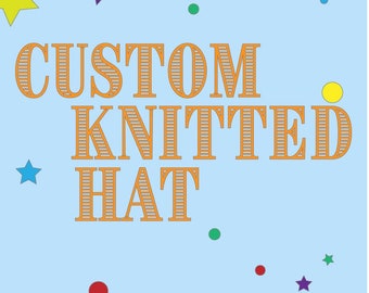 Custom Hat, Knitted Ear Warmer, Knitted Hat, Custom Knitted Hat