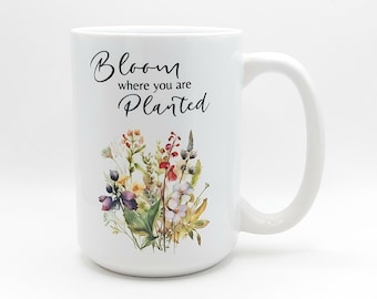 Taza de café o té de cerámica blanca de 444 ml (15 oz), diseño "Florece donde estés", ideal para la primavera. Un regalo inspirador para ella, de Mugzan.
