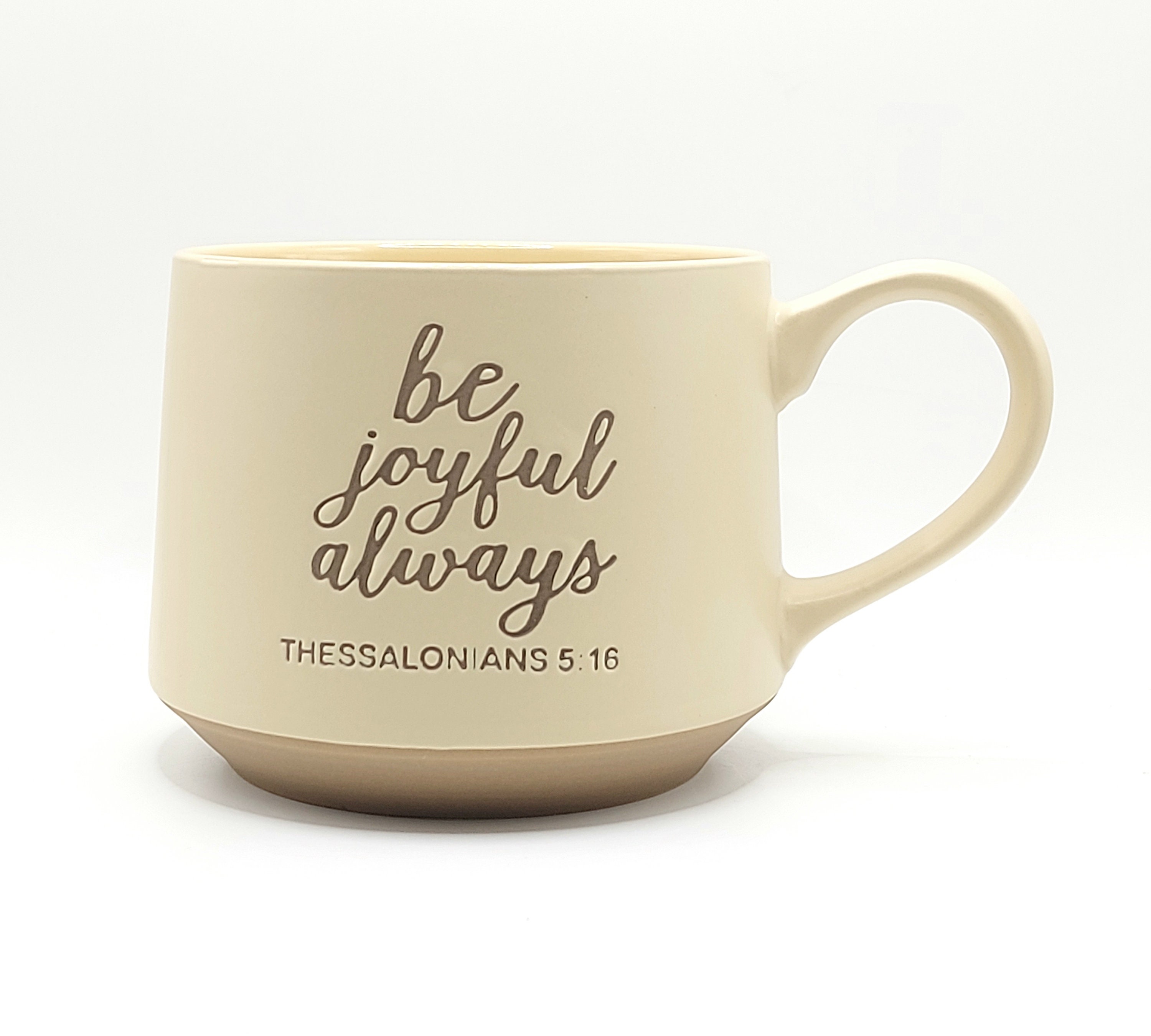 Be Joyful Always {Mug} Be Joyful Always {Mug}