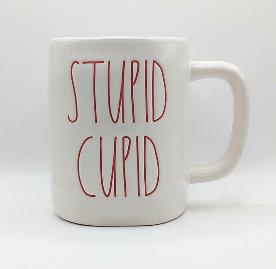 Rae Dunn STUPID CUPID Coffee Tea Mug Cup 18 Oz Ceramic, Glossy White Finish  & Red Lettering, Valentine's Day Gift, Funny Quote Cup - Etsy