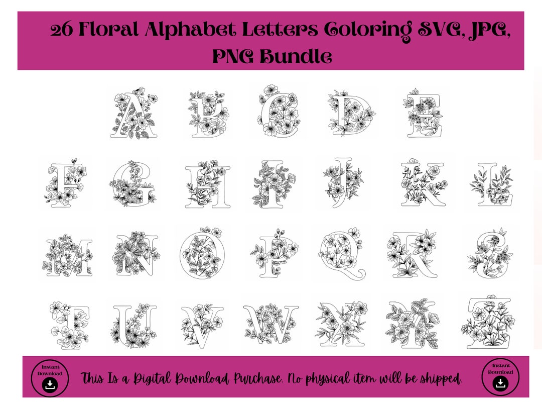 26 Floral Alphabet Letter SVG Bundle, Alphabet Letters Bundle, Coloring ...
