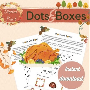 May include: Printable game board for a Thanksgiving-themed Dots and Boxes game. The game board features a turkey illustration and instructions for playing the game. The game board is designed for two players and includes a scoring system.