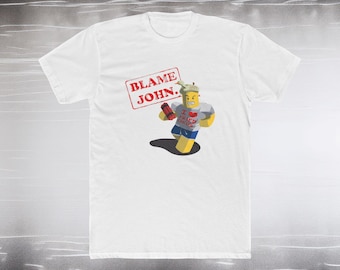 Blame John, Forsaken, Shedletsky, Graphic Tee, Gamer Gift, Gaming Shirt, Funny T-Shirt, Adult Unisex Cotton Crew Tee